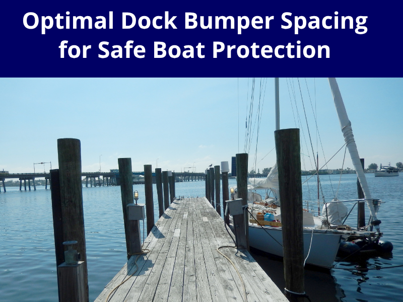Optimal Dock Bumper Spacing for Safe Boat Protection