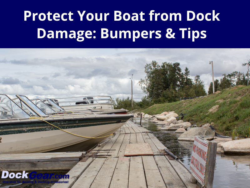 Protect Your Boat from Dock Damage: Bumpers & Tips
